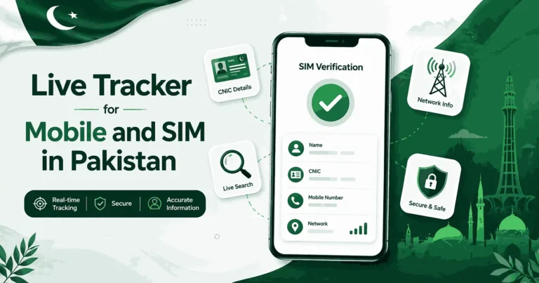Live Tracker for mobile and SIM in Pakistan showing CNIC verification and SIM owner details check